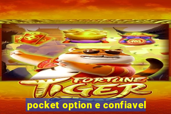 pocket option e confiavel